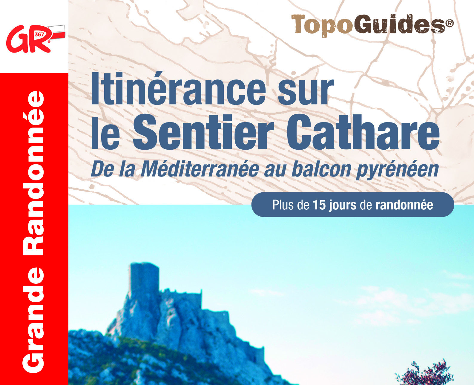 Nouveauté Topo Guide : Itinérance sur le Sentier Cathare