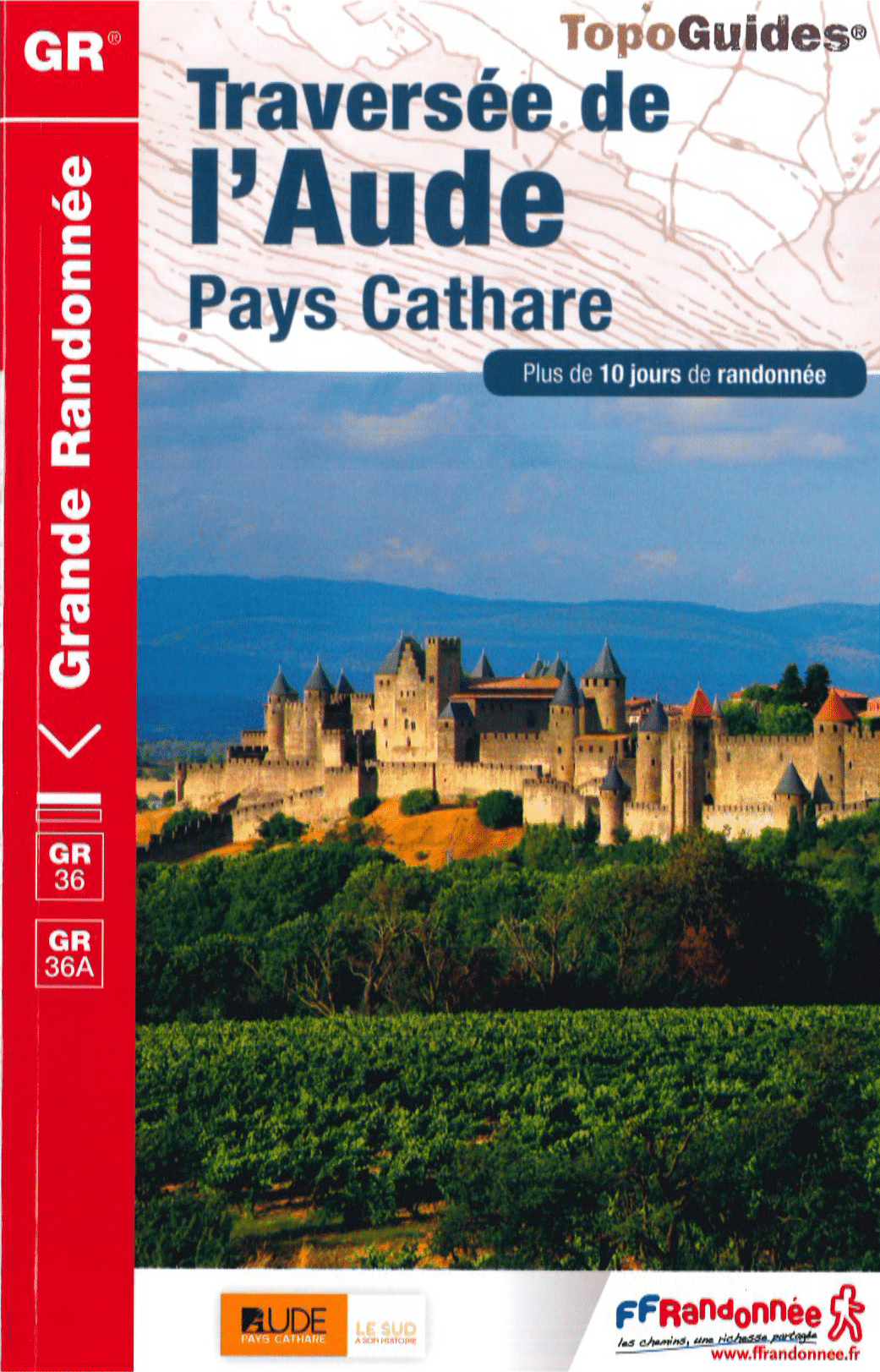 Topo Guide – Traversée de l’Aude Pays Cathare (GR® 36)